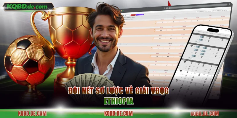 Đôi nét sơ lược về giải VĐQG Ethiopia