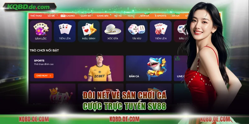 Đôi nét về sân chơi cá cược trực tuyến SV88